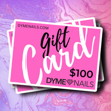 Load image into Gallery viewer, DYMENAILS E-GIFT CARD